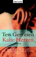 Gerritsen Tess - Kalte Herzen / Thriller