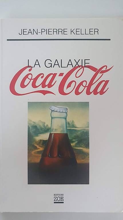 Libri: La Galaxie Coca-Cola de JP Keller – Usato da Prêles venduto da Syga
