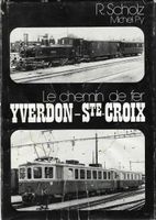 Le chemin de fer Yverdon-Ste-Croix 1974