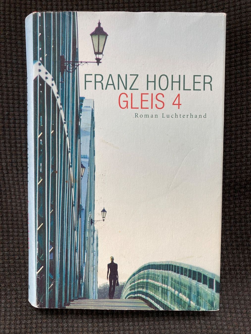 Bücher: Franz Hohler, Gleis 4 – Gebraucht aus Baden von Yoyo1
