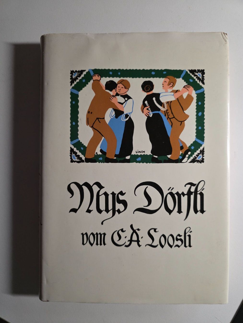 Libri: Mys Dörfli - C.A. Loosli - 1987 – Usato da Walterswil BE venduto da Lonitti