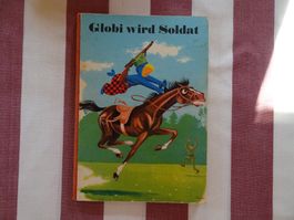 Globi wird Soldat - 6. Auflage von 1968 - G809