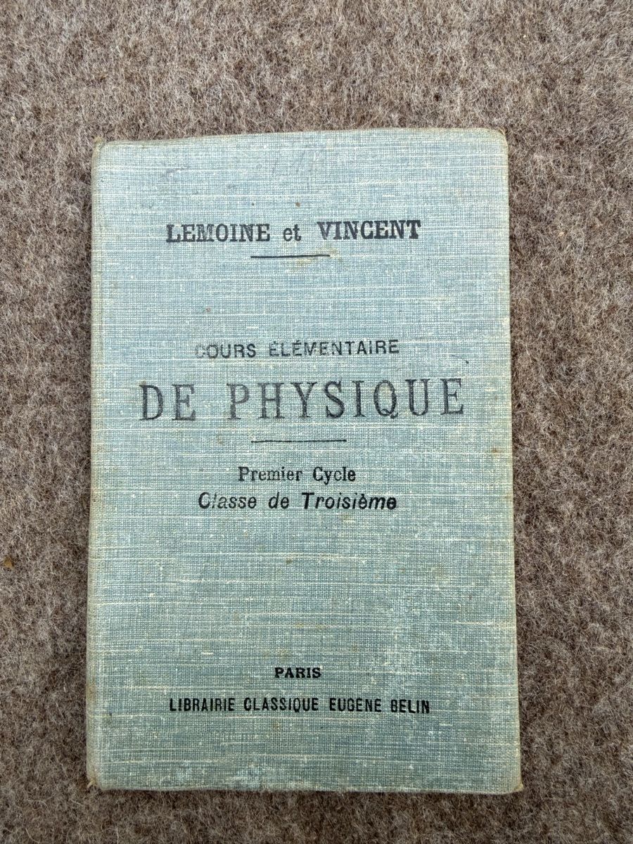 Livres: Cours élémentaire de Physique Lemoine Vincent 1924 – D'occasion à Fribourg par Ardoffel