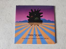 Pan/Scan - A Far Distant Corner Of Nothing Special / OVP