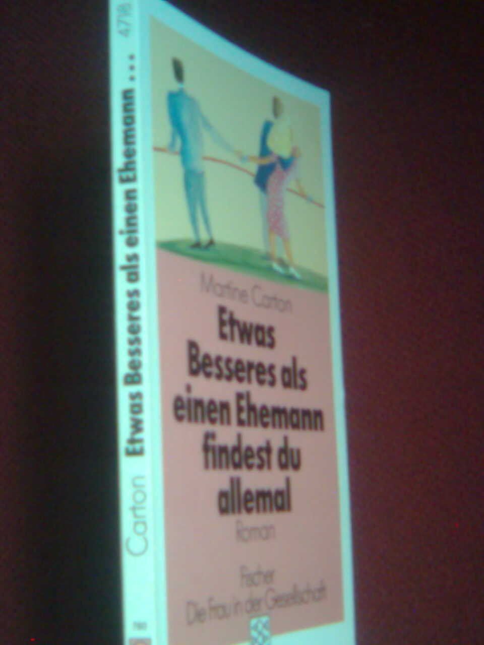 Livres: Etwas Besseres als einen Ehemann finde. – D'occasion à Basel par Alacant 2