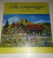 Lilly Langenegger - 70  lebhafte Jahre  ©'Appenzeller Verlag