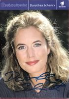 Dorothea Schenck Autogramm signiert Foto 10x15cm