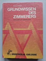 Grundwissen des Zimmerers: Fachbuch für Zimmmerleute!