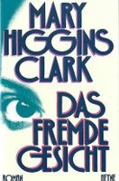 Higgins Clark Mary - Das fremde Gesicht (geb) / Thriller