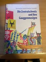 Rarität: "Die Zentralschweiz und ihre Guuggenmusigen" Neu!