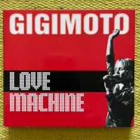 GIGI MOTO-LOVE MACHINE (DIGIPACK)