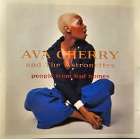Ava Cherry And The Astronettes – People From Bad Homes