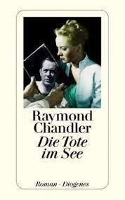 Livres: Die Tote im See - Raymond Chandler – D'occasion à Altdorf UR par boardsofcanada