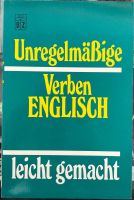 Unregelmässige Verben Englisch - leicht gemacht, Top!
