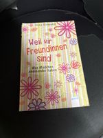 Mädchenbuch Weil wir Freundinnen sind / Ilona Einwohlt