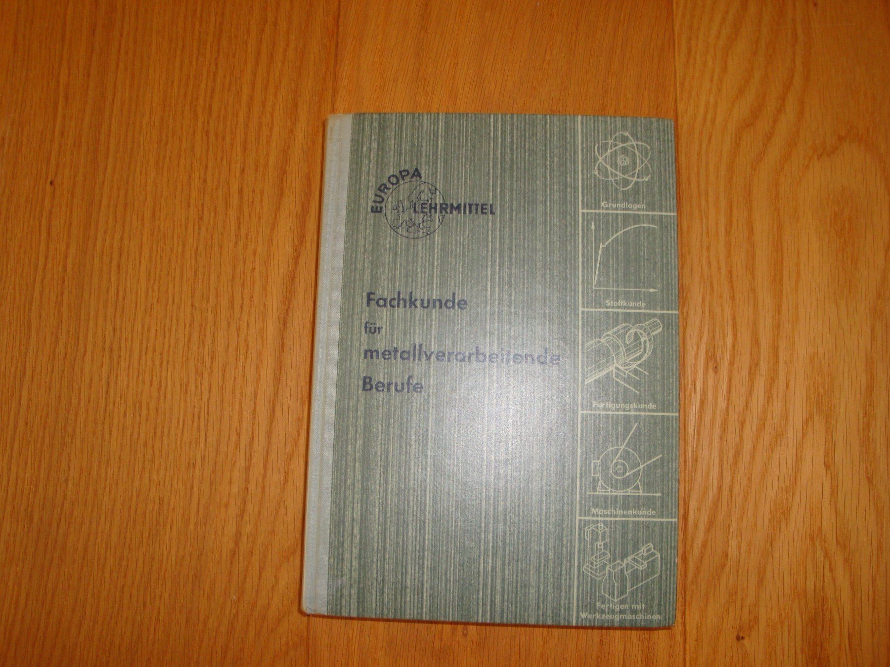 Libri: Fachbuch für Metallverarbeitende Berufe – Usato da Kastanienbaum venduto da market_place_4835 1