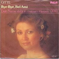Gitte - Bye bye, Bel Ami (7")