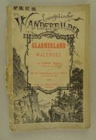 GLARNERLAND & WALENSEE, EUROPÄISCHE WANDERBILDER, HOLZSTICHE