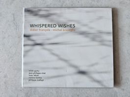 Didier François, Michel Bisceglia  -  Whispered Wishes / OVP