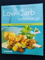 Low Carb - unterwegs / (2013) 40 Rezepte zum Mitnehmen