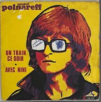 MICHEL POLNAREFF - UN TRAIN CE SOIR