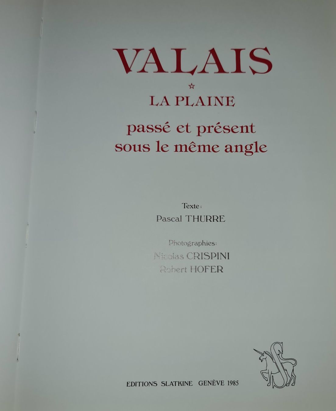 Livres: Valais passé et présent sous le même angle / Livre – D'occasion à Cortaillod par signep 1
