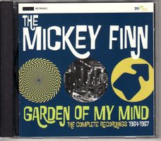 The Mickey Finn  Garden Of My Mind The Complete Recordings