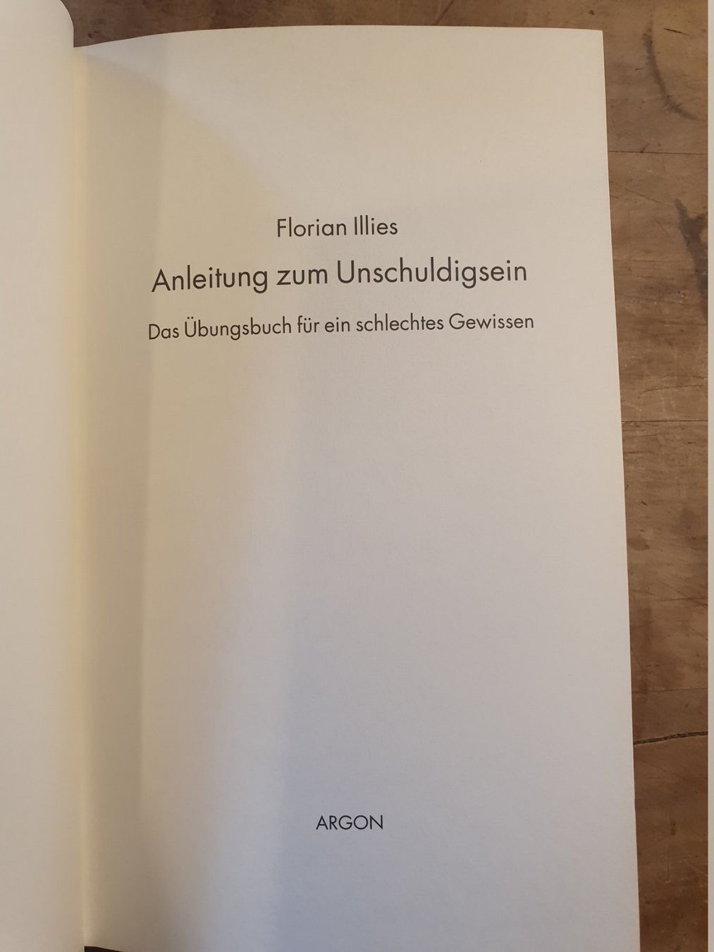 Libri: Anleitung zum Unschuldigsein Florian Illies Argon – Usato da Zürich venduto da loosebone 2