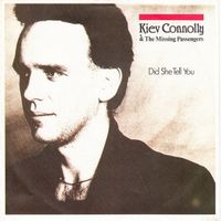 Connolly Kiev & Missing Passengers - Did she tell you  (7")