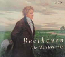 Beethoven - Die Meisterwerke (3 CDs)