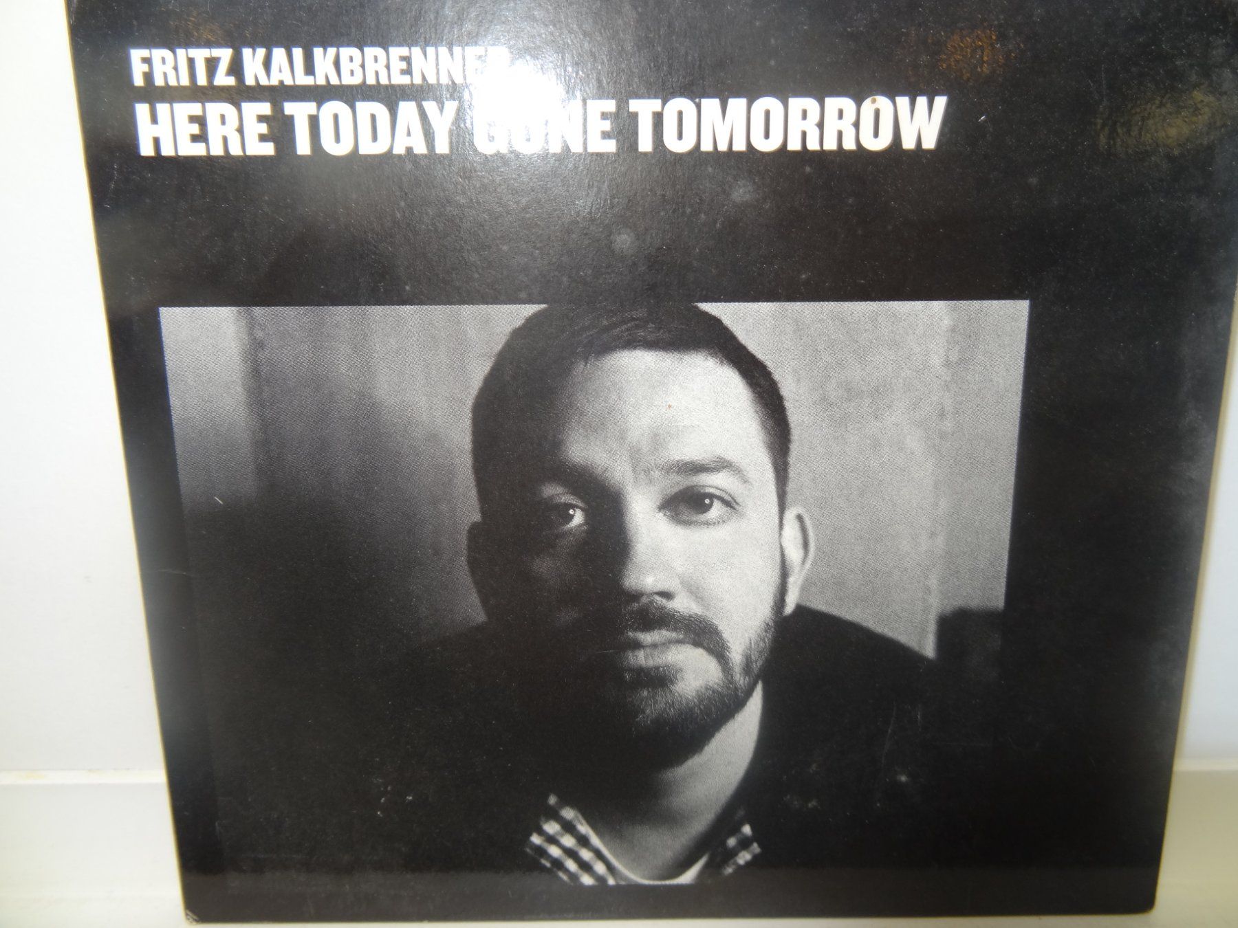 CDs: Fritz Kalkbrenner, Here Today Gone Tomorrow – Gebraucht aus luzern von musicandart