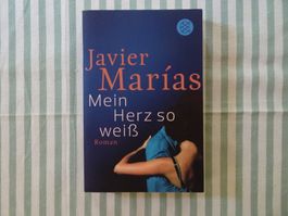 Javier Marias - Mein Herz so weiss - Roman - B725