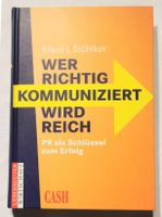 Wer richtig kommuniziert wird reich - Klaus J. Stöhlker