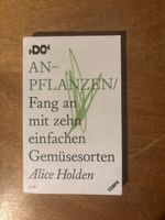 An-Pflanzen. Fang mit 10 einfachen Gemüsesorten an. Holden