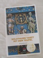 Christof Gasser:  Solothurn tanzt mit dem Teufel    Krimi