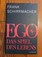 EGO - Spiel des Lebens - Frank Schirrmacher
