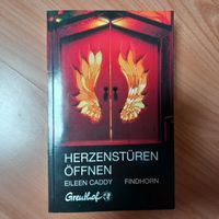 "Herzenstüren öffnen" Eileen Caddy, Findhorn