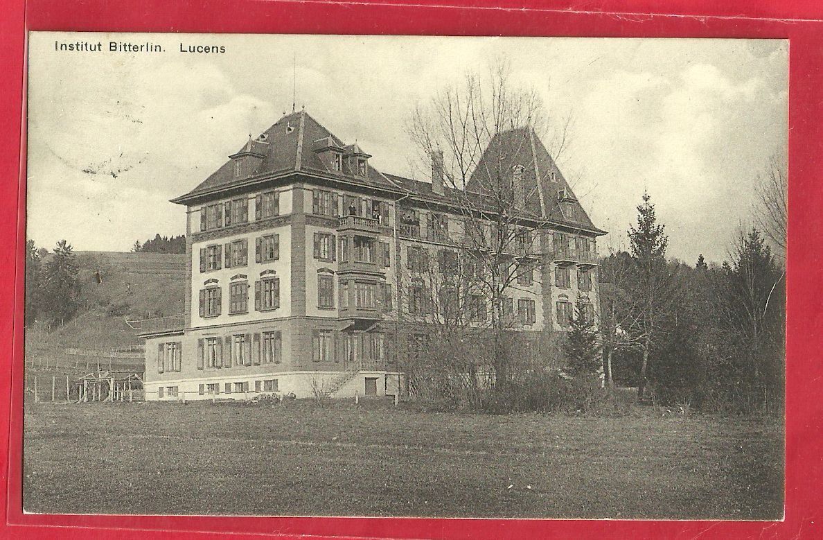 Ansichtskarten: Lucens - Institut Bitterlin - 1913 – Gebraucht aus Fislisbach von Porano