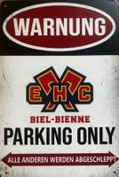 EHC Biel Parking Only Blechschild Tissot Arena Ice Deutsch