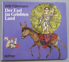 Der Esel im gelobten Land - von Willi Fährmann