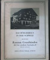 Bürgerhaus in der Schweiz Graubünden Bd. 16 1956