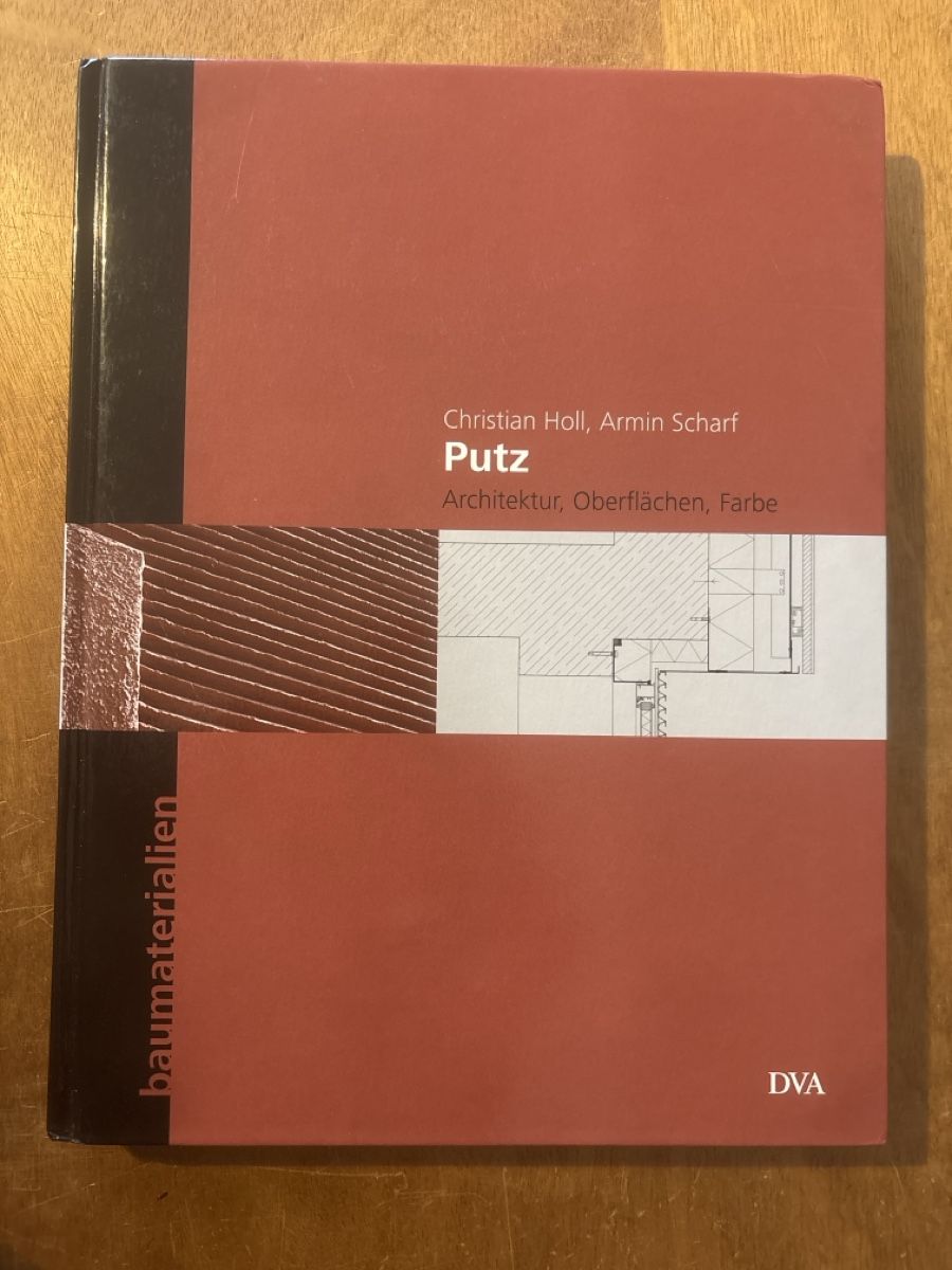 Livres: "Putz" - Architektur, Oberflächen, Farbe – D'occasion à Zürich par WWehrle