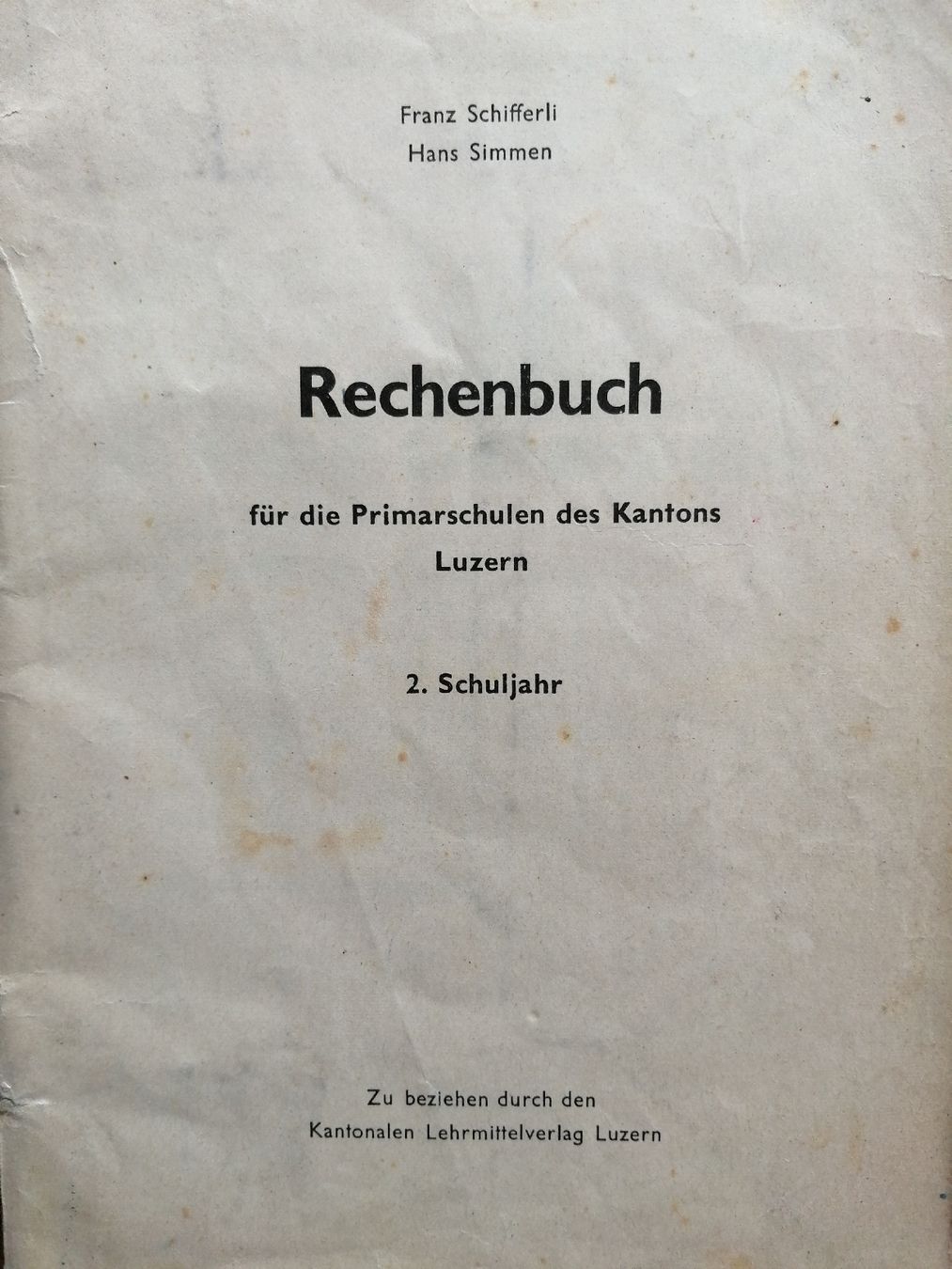 Bücher: Altes Rechenbuch Primarschule Kanton Luzern 2. Sj. – Gebraucht aus Honau von holunder3 1