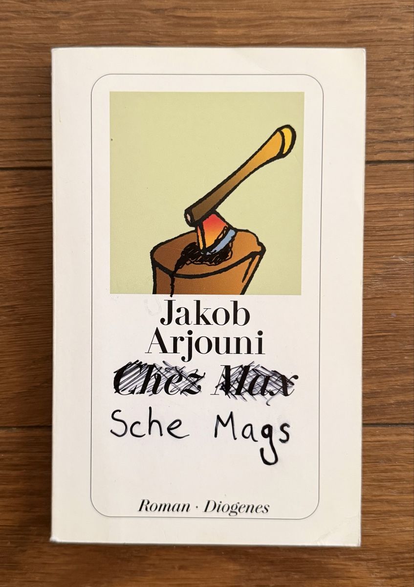 Bücher: Chez Max - Jakob Arjouni – Gebraucht aus Moosseedorf von smushpuff