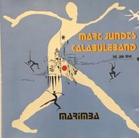 Marc Jundt's Kalabuleband – Marimba