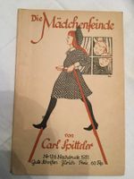 Buch Die Mädchenfeinde Carl Spitteler Zürich 1931 antik