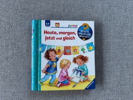 Heute, morgen, jetzt und gleich * Wieso Weshalb Warum Junior