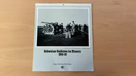 Schweizer Soldaten im Einsatz 1914-18 - Kalender 1979