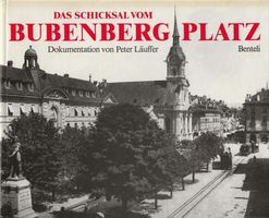 Das Schicksal vom Bubenbergplatz
