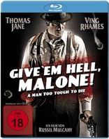 Give 'em Hell Malone   (2009)